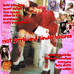 Various Artists的專輯Riot Grrrls and Kinder Whores (Explicit)