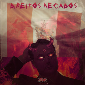 ดาวน์โหลดและฟังเพลง Direitos Negados (Explicit) พร้อมเนื้อเพลงจาก NSC