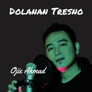 收聽Ojie Ahmad的Dolanan Tresno歌詞歌曲
