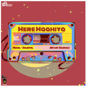 Listen to Mere Maahiya song with lyrics from Nikhil - Swapnil