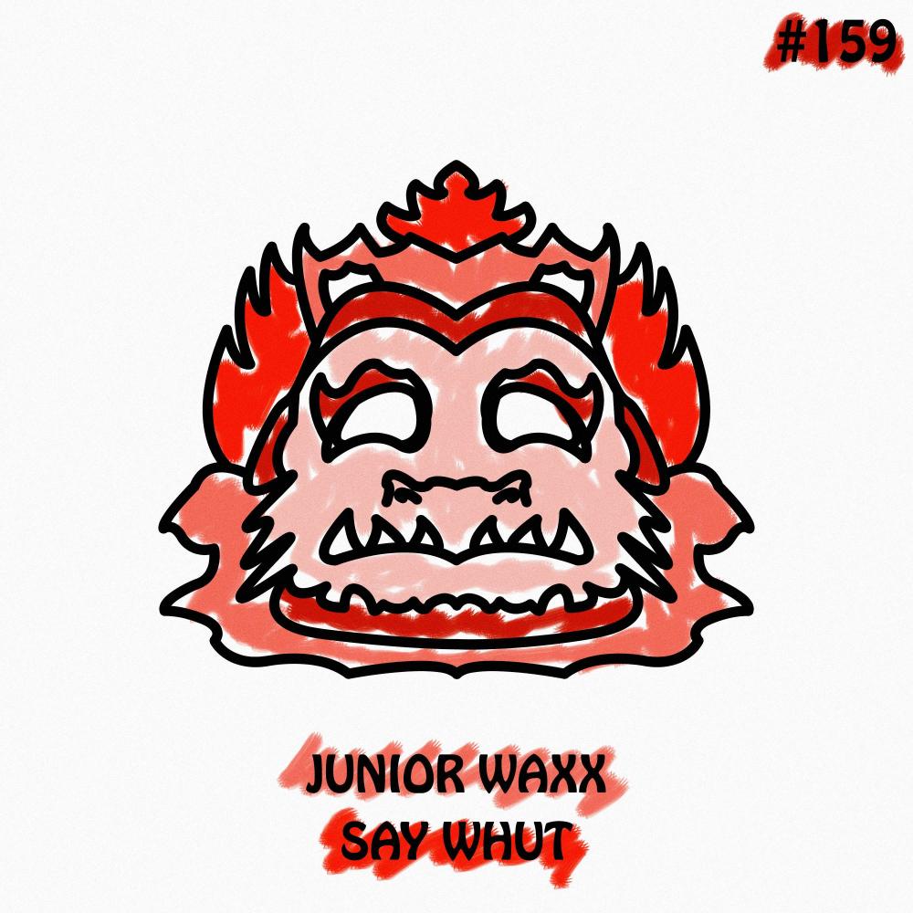 Say Whut (Explicit)