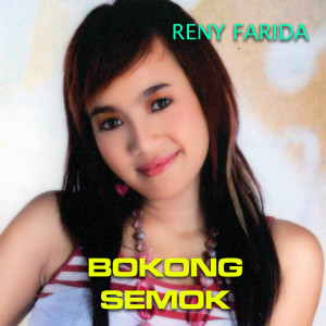 ดาวน์โหลดและฟังเพลง Bokong Semok พร้อมเนื้อเพลงจาก Reni Farida