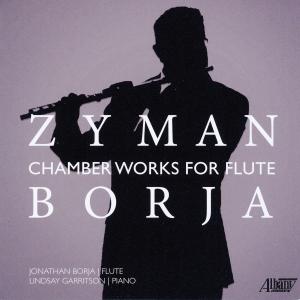 อัลบัม Samuel Zyman: Chamber Works for Flute ศิลปิน Jonathan Borja