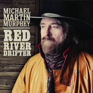 Album Red River Drifter from Michael Martin Murphey