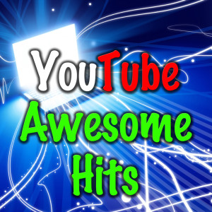 อัลบัม YouTube Awesome Hits ศิลปิน Yell-Ass
