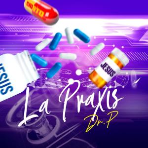 Album La Praxis oleh Dr. P