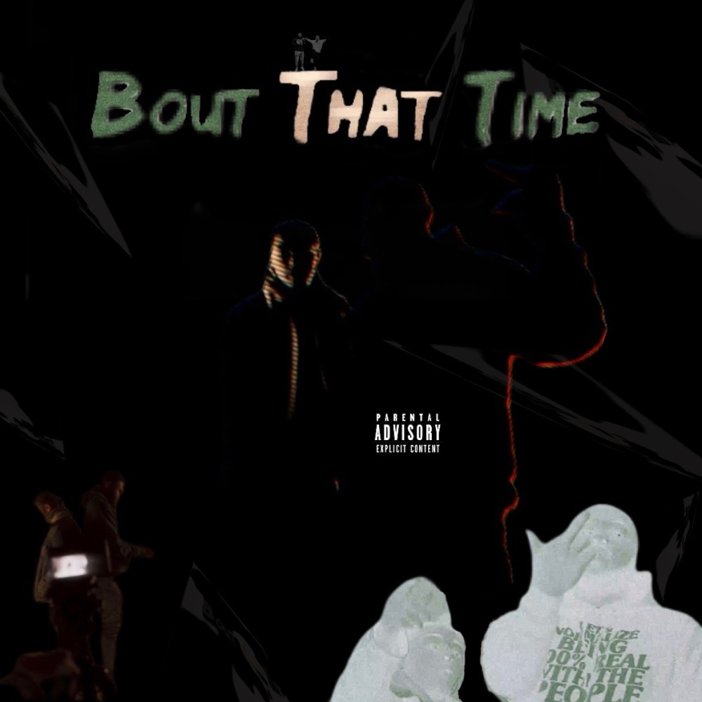 Bout That Time (feat. GiftRap Tre) (Explicit)