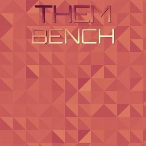 Various Artists的專輯Them Bench