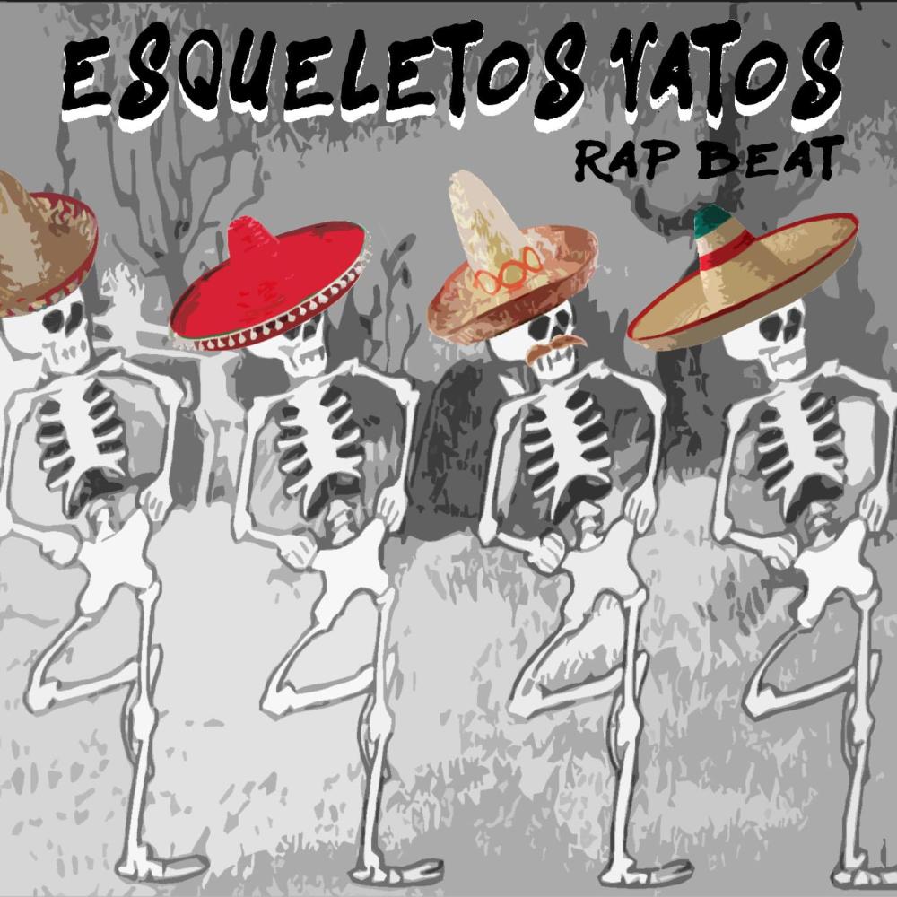 Esqueletos Vatos Rap Beat
