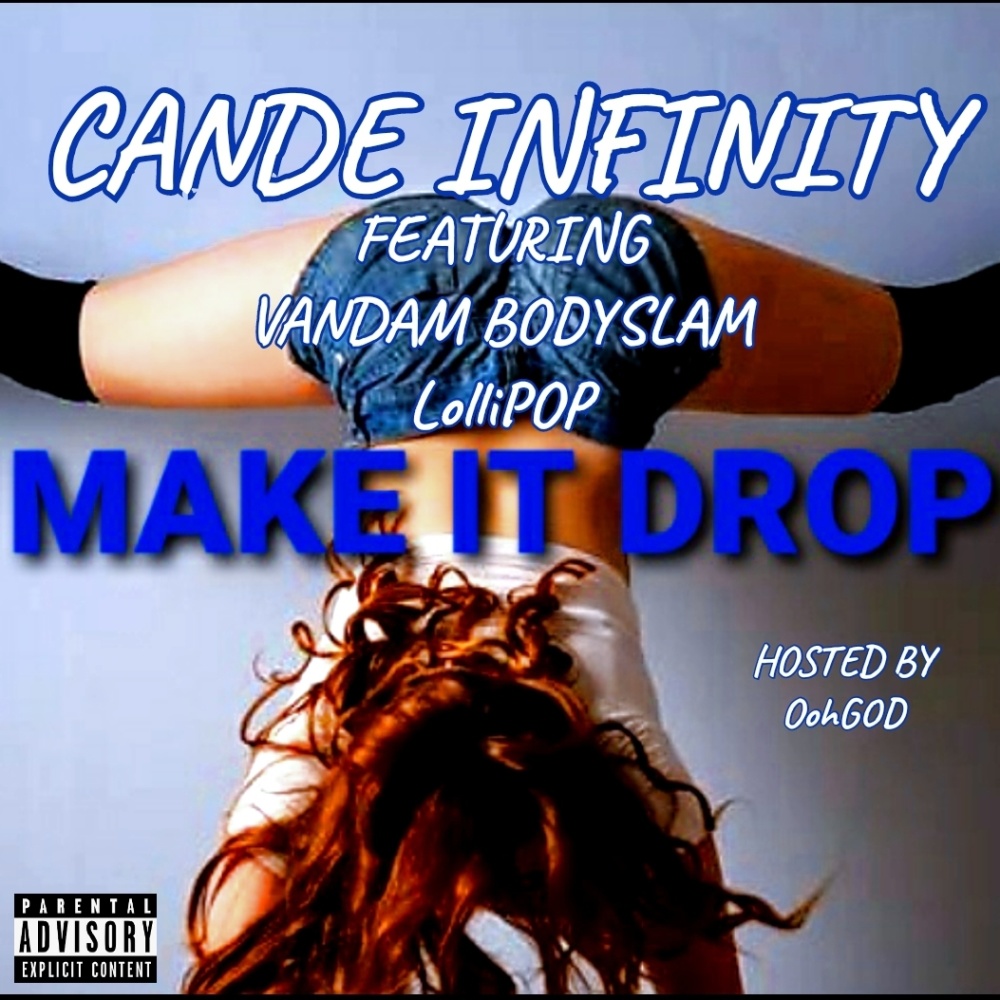 Make It Drop (feat. Vandam Bodyslam & LolliPOP) (Explicit)