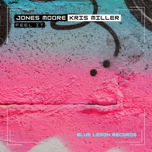 收聽Jones Moore的Feel It (Radio Version)歌詞歌曲