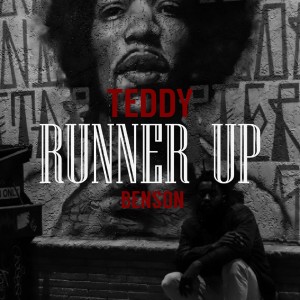 收聽Teddy Benson的Runner Up (Explicit)歌詞歌曲