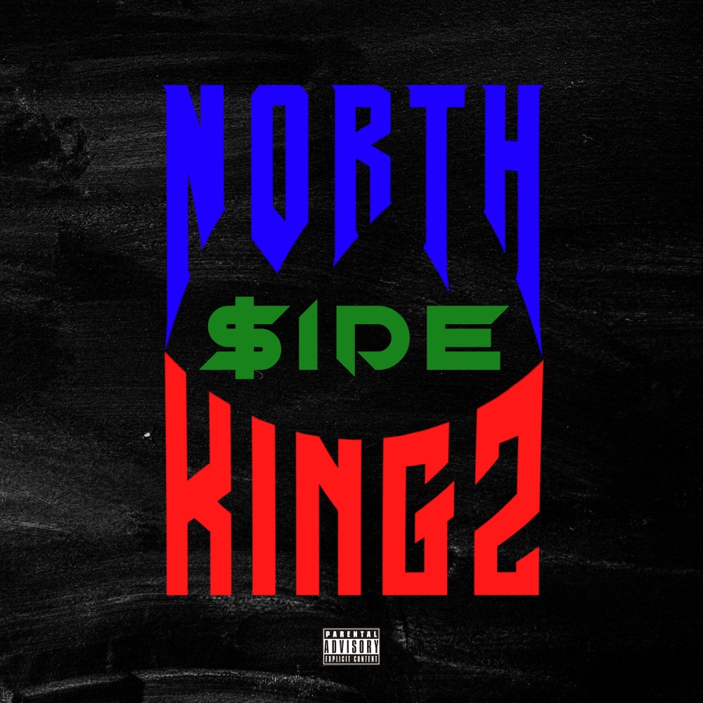 NORTH$IDEKINGZ (Explicit)
