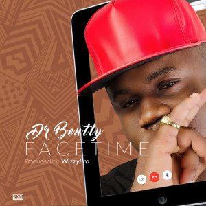 收聽Dr Bentley的Face Time歌詞歌曲