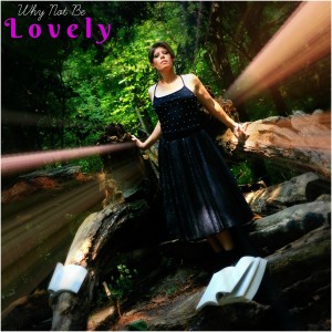 收聽Why Not Be Lovely的Howl歌詞歌曲