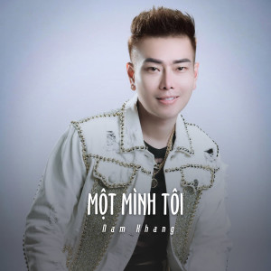 收聽Nam Khang的Một Mình Tôi (Ytmix)歌詞歌曲