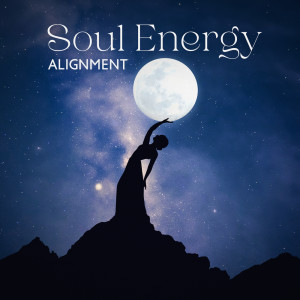 Soul Energy Alignment (Softly Sleeping, Calming Music for Positive Emotions, Feel Love and Gratitude Before Sleep)