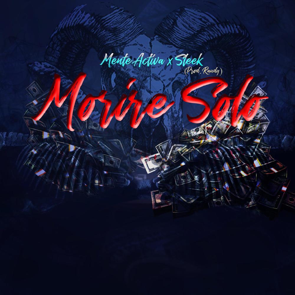 Morire Solo(feat. Sleek) (Explicit)