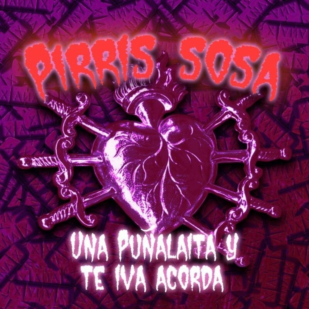 Una puñalaita y te iva acorda (Explicit)