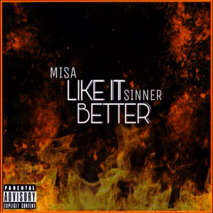 Listen to Like It Better (Explicit) song with lyrics from Sinner