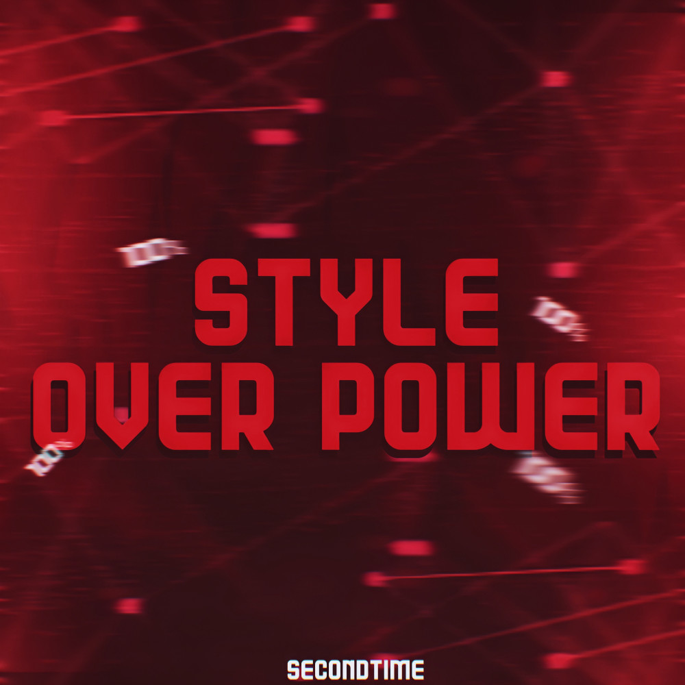 Style Over Power (Explicit)