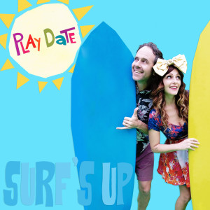 Listen to Surf's Up song with lyrics from Play Date