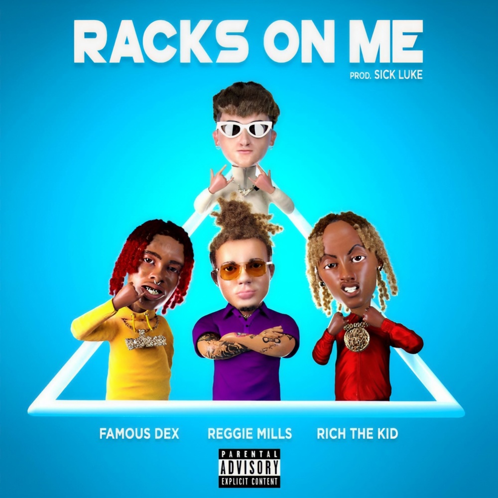 Racks On Me(feat. Rich The Kid, Famous Dex) (Explicit)