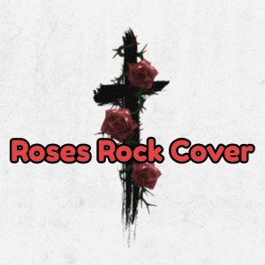 Listen to Roses Rock Cover song with lyrics from Good Music