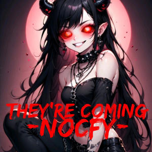 收聽S03 Records的THEY'RE COMING (NOCFY)歌詞歌曲