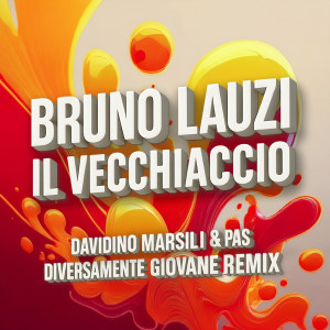 Bruno Lauzi的專輯Il Vecchiaccio (Diversamente Giovane Remix)