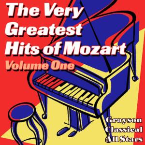 The Very Greatest Hits of Mozart Volume One