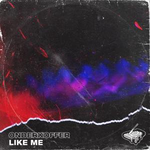 Album Like Me (Explicit) from Onderkoffer
