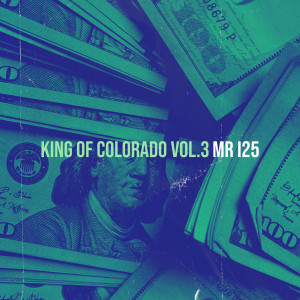 Album King of Colorado, Vol.3 (Explicit) from MR i25