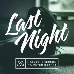 ดาวน์โหลดและฟังเพลง Last Night พร้อมเนื้อเพลงจาก Matvey Emerson
