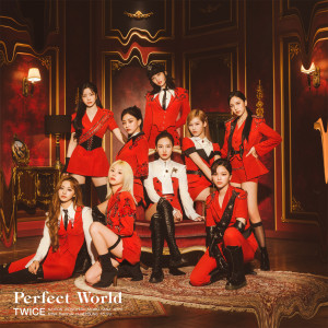 收聽TWICE的Perfect World歌詞歌曲