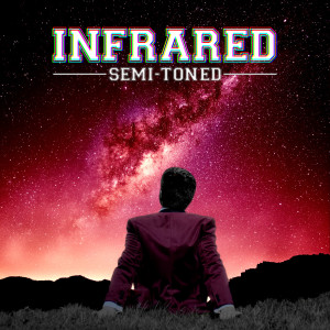 Semi-Toned的专辑Infrared