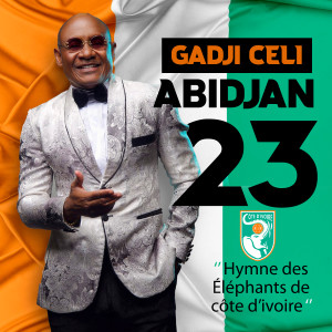 Listen to ABIDJAN 23 (Hymne des éléphants de cote d'ivoire) song with lyrics from Gadji Celi