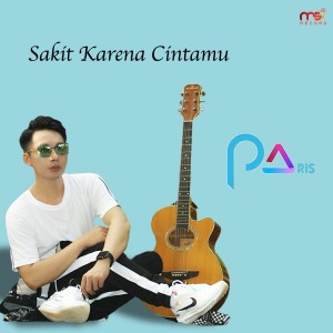 Album Sakit Karena Cintamu oleh Paris