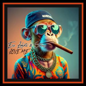 Ese Lokote的專輯Love Me (Explicit)