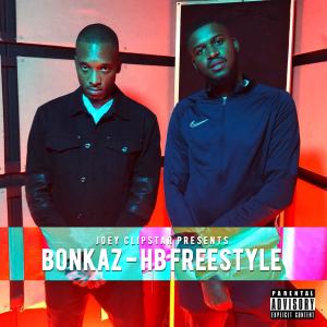 Listen to Bonkaz HB Freestyle (Explicit) song with lyrics from Hardest Bars