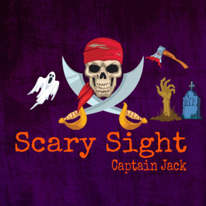 Scary Sight dari Captain Jack