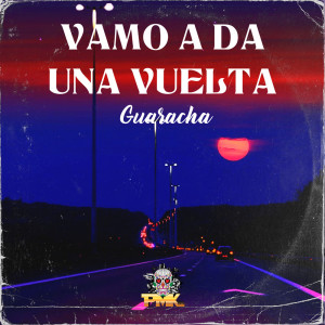 อัลบัม Vamo A Da Una Vuelta (Guaracha) (Remix) ศิลปิน Dj Pirata