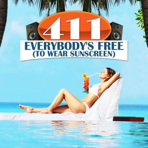 Everybody's Free (To Wear Sunscreen)