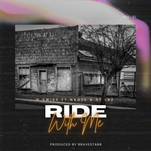 Listen to Ride With Me (Explicit) song with lyrics from G Swiss