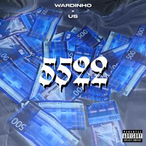 Listen to 5522 (Explicit) song with lyrics from Wardinho