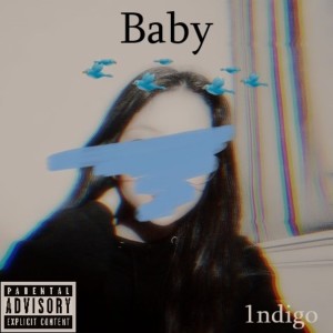 收聽1ndigo的Baby歌詞歌曲
