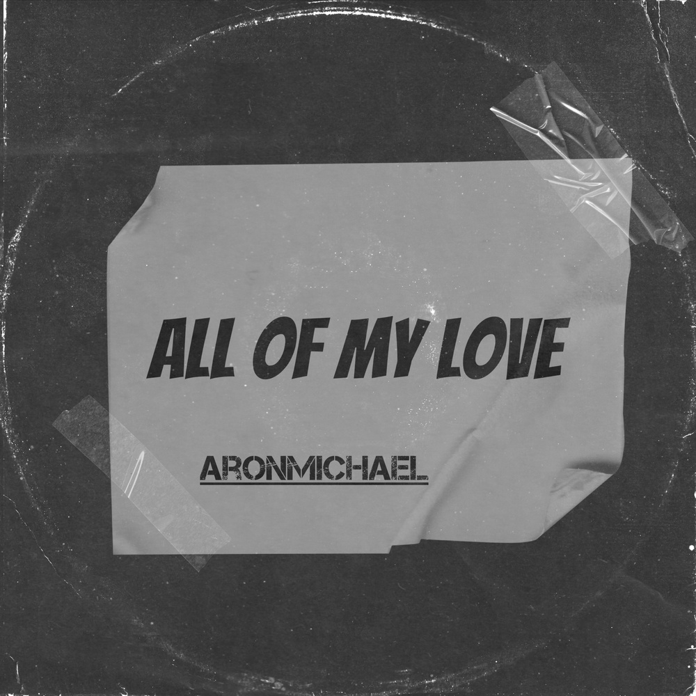 All Of My Love (Explicit)