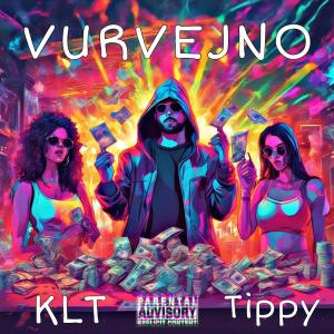 收聽KLT的Vurvejno (feat. Tippy) (Explicit)歌詞歌曲