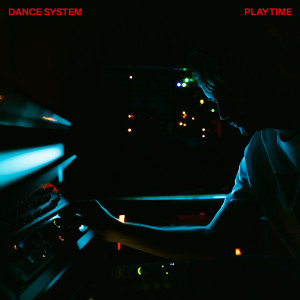 อัลบัม Playtime ศิลปิน Dance System