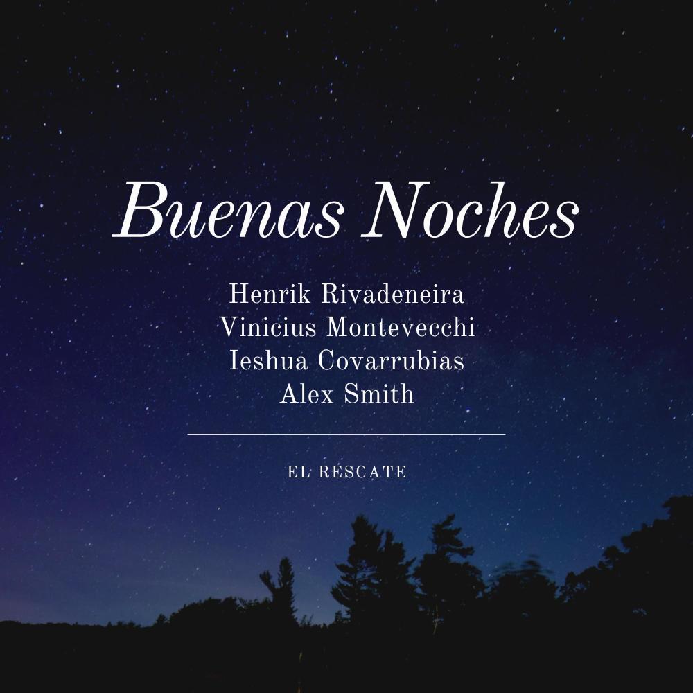 Buenas Noches (feat. Vinicius Montevecchi, Ieshua Covarrubias & Alex Smith)